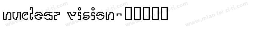 nuclear vision字体转换